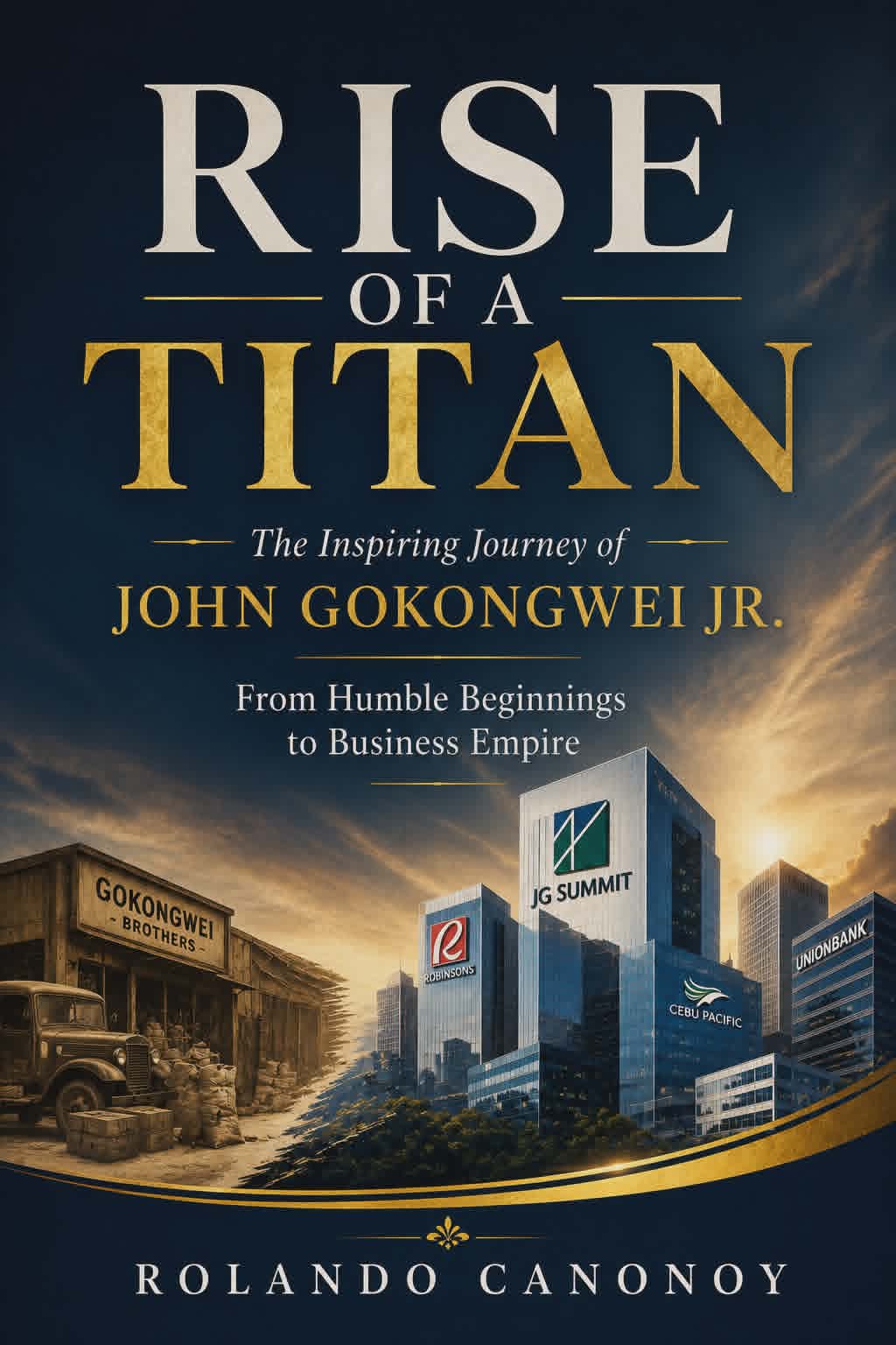 Rise of a Titan: The Inspiring Journey of John Gokongwei Jr. From Humble Beginnings to Business Empire